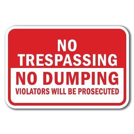 Signmission 18 in Height, 0.12 in Width, Aluminum, A-1218 No Dumping - TrespDump, A-1218 No Dumping - TrespDump A-1218 No Dumping - TrespDump